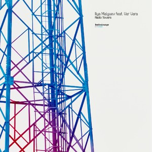 Radio Towers (Original Mix)