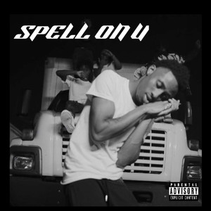 Spell On U (Explicit)