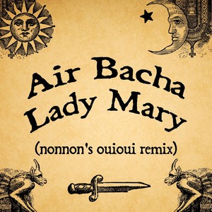 Lady Mary (Nonnon's Ouioui Remix)