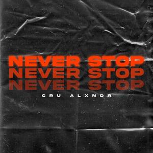 Never Stop