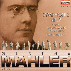 Mahler, G.: Symphony No. 2, "Resurrection" (Sofia Philharmonic, Tabakov)