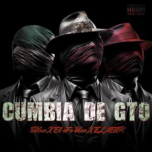 Cumbia De GTO (feat. EL NEAR & 8Uno) [Explicit]