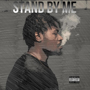 Stand By Me (Explicit)