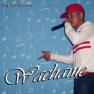 Wachame (Explicit)