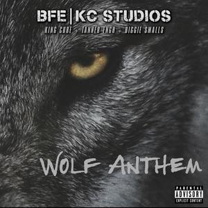 Wolf Anthem (feat. Tanner Engh & Biggie) [Explicit]