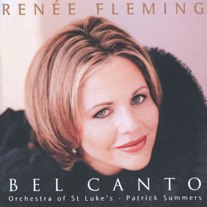 Renée Fleming - Bel Canto Scenes