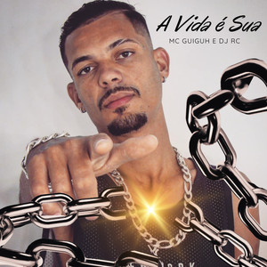 A Vida é Sua (Explicit)