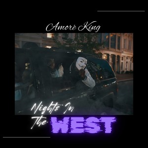 Nights In The West (The Immaculate Version) [Explicit]