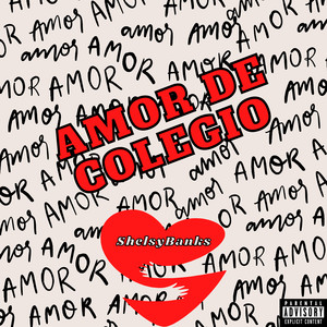 Amor De Colegio (Explicit)