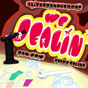 WE DEALIN' (feat. ROCKY ROLAND OFICIAL) (Explicit)
