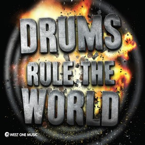 Drums Rule The World