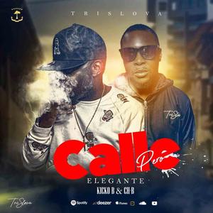 Calle pero Elegante (feat. Kicko B) (Explicit)