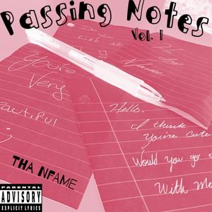 Passing Notes, Vol. 1 (Explicit)