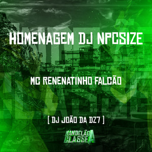 Homenagem Dj Npcsize (Explicit)