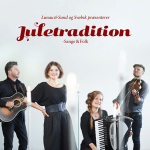 Juletradition – Sange & Folk