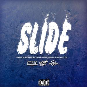 Slide (feat. Kacee Playaa) [Explicit]