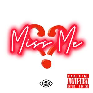 Miss Me (feat. Brxndo2xs) [Explicit]