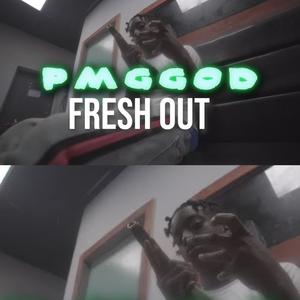 Fresh Out (Explicit)