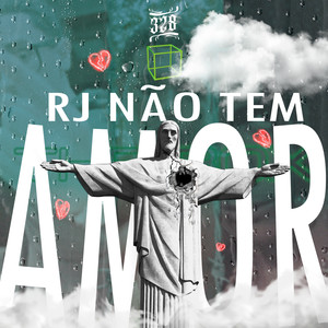 RJ Não Tem Amor (Explicit)