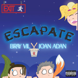 Escápate (Explicit)