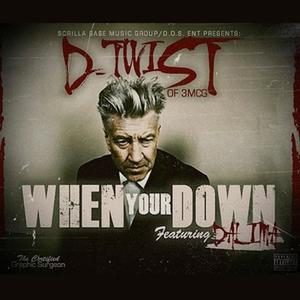 When Your Down (feat. Dalima) [Explicit]