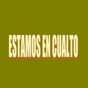 Estamos En Cualto (Explicit)