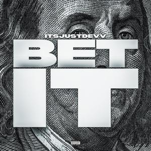 Bet It (Explicit)