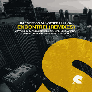 Encontrei Feat. Débora Ulhoa (JoyFull and DJ Yuuki remix)