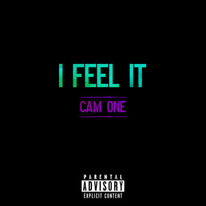 I Feel It (Explicit)