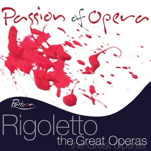 Verdi : Rigoletto - The Great Operas
