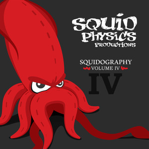 Squidography, Vol. IV (Explicit)