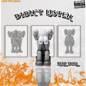 DIDN'T LISTEN (Explicit)