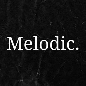 Melodic