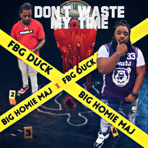 Don't Waste My Time (Explicit)