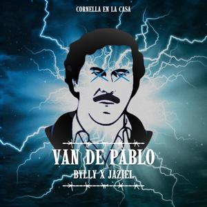 VAN DE PABLO (feat. JAZIEL) [Explicit]