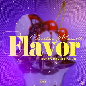 Flavor (feat. Antonio Lee Jr) [Explicit]