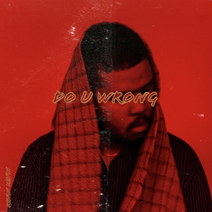 Do U Wrong (Explicit)