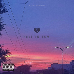 Fell In Luv (Explicit)