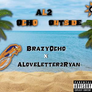 Ocho AL2 Outside (Explicit)