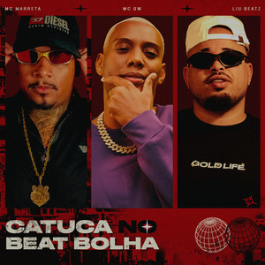 Catuca no Beat Bolha (Explicit)