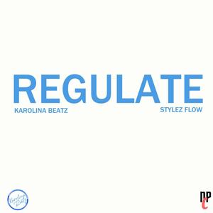 Regulate (feat. Stylez Flo)