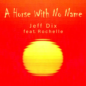 A Horse with No Name