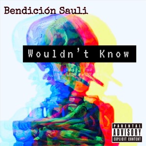 Wouldn't Know (Explicit)