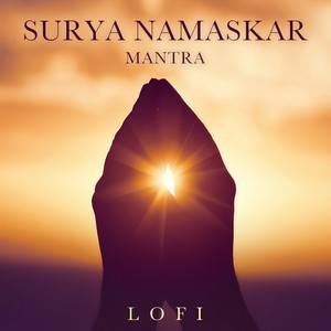 Surya Namaskar Mantra (Lofi)