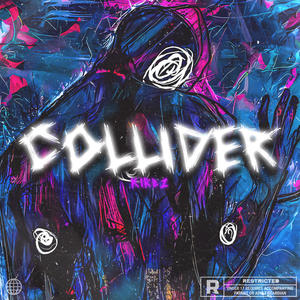 Collider (The Spot) [Explicit]