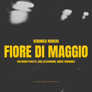 Fiore di maggio (feat. Marco Pasetto, Sara Alessandrini & Enrico Terragnoli)