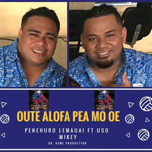 Oute Alofa Pea Mo Oe