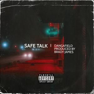 SAFE TALK (Explicit)