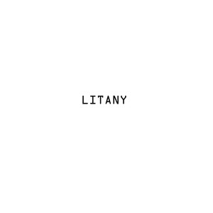 Litany (Explicit)