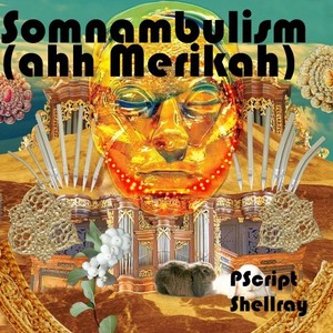 Somnambulism (Ahh Merikah)